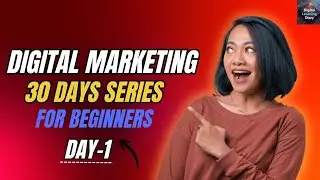 Digital marketing full course for beginners in hindi| 30 Days full series Day-1
