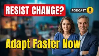 Why We Resist Change: Psychology & How to Adapt Faster