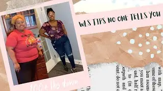 WLS Tips That No One Tells You: 100lbs Down