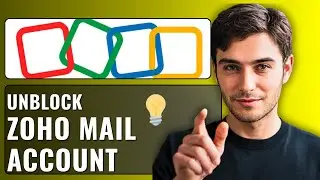 How To Unblock Zoho Mail Account | Step-by-Step Guide 2025