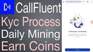 CallFluent Kyc Process Daily Mining Earn Coins In Telugu