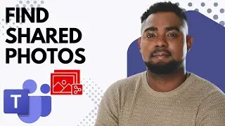 How to Find Shared Photos in Microsoft Teams &mdash; Chat & Channel Images Fast!