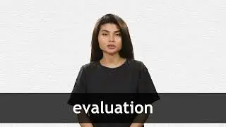 How to pronounce EVALUATION in American English
