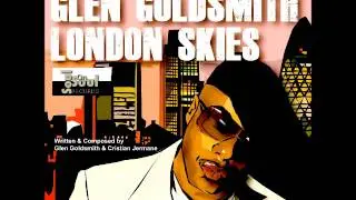 London Skies [Original Mix]- Glen Goldsmith