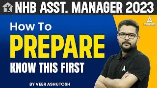 How to Prepare for NHB Assistant Manager Exam | NHB Assistant Manager Preparation | Veer Ashutosh