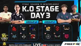 [EN] Knockout Stage Week 1 Day 3 | Group A vs C | FFSGC Season 15