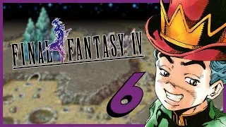 RamenKing Plays Final Fantasy IV - Episode 6 