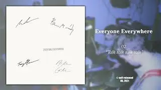 Everyone Everywhere | 'Everyone Everywhere (LP3)' [2021] -FULL ALBUM-