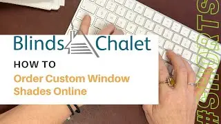 How to Order the Perfect Custom Window Shades or Window Blinds