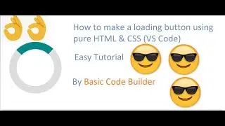 How To Make A Working Loading Button Using HTML and CSS (VS Code)