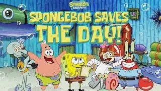 SPONGEBOB SAVES THE DAY! [Nickelodeon Games]