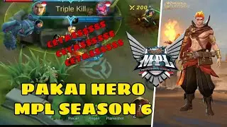 PAKAI HERO VALIR MPL SEASON 6. AUTO RUSUHHHH CETASSSSSS CETASSSSSS CETASSSSSS