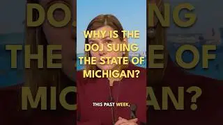 Why is the DOJ suing the State of Michigan?