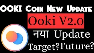 Ooki Version 2.0 | Ooki Coin Price Prediction | Future ?