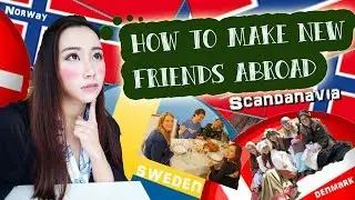 How to Make New Friends Abroad : Norway / Scandanavia