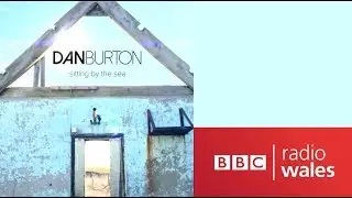 Dan Burton 'Try' - BBC Radio Broadcast