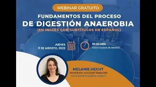 WEBINAR: Fundamentos del proceso de digesti&oacute;n anaerobia