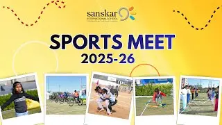 Annual Sports Meet 2025-26 || Highlights || Sanskar International School, Sikar