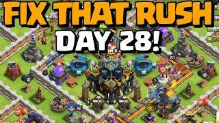 FIX THAT RUSH F2P DAY 28! | Let's Continue to Fix this Rush! | Clash of Clans