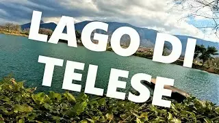 LAGO DI TELESE🇮🇹 (Telese Terme🇮🇹4K)