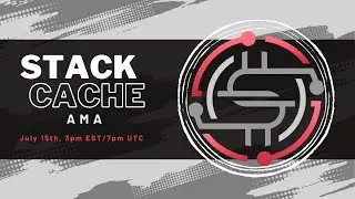 Stack Cache AMA #12 7.15.23