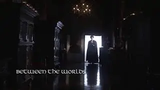 Between The Worlds