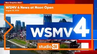 WSMV 4 News at Noon Open, 8/25/2025 (New Graphics)