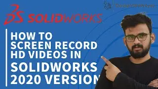 How to Screen Record HD Video in SolidWorks 2020 Version ? | design with ajay | | CAD 3D Designer |