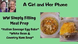 Simply Filling Meal Prep | Italian Sausage Egg Bake, White Bean & Country Ham Soup