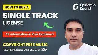 Epidemic Sound Single Track License FULL Detail | Epidemic sound copyright free music for Youtube