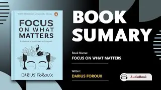 Focus On What Matters By Darius Foroux | Book Summary | English AudioBook