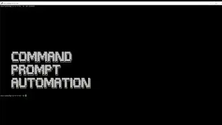 [003] Command Prompt Automation