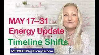 MAY 17&ndash;31 Energy Update ⚡ Timeline Shifts, Solar Flares & Soul Rewrites -Petra Simmons Ray