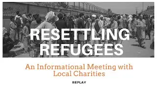 Resettling Refugees