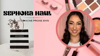 Makeup for Acne Prone Skin: Sephora Haul [Vlog 287] SeraDanceVlogs #sephora