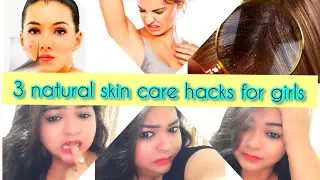 3 Natural Skin Care Hacks for Girls  |  Beauty Tips |  SNEHA VLOGS