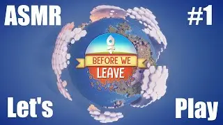 ASMR | Before We Leave Let's Play