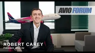 AVIOINTERVIEW: Robert Carey - President, Wizz Air