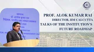 My Insights on the Future Roadmap for IIM Calcutta