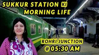 ROHRI Junction Railway Station Morning SIGHTS and SOUNDS l Rail Fanning l Pakistan Railways