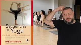 Los secretos del yoga: Secuencias de yoga (Mark Stephens) | Libro 2