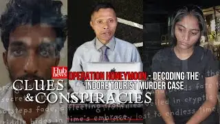 Operation Honeymoon - Decoding the Indore tourist murder case