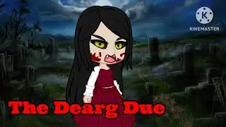 The Dearg Due || Ireland 🇮🇪 Urban legend #gachastories #urbanlegends