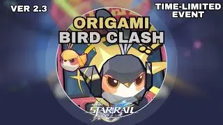 Origami Bird Clash Event | Honkai Star Rail 2.3