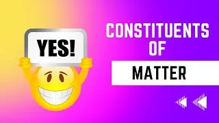 How matter is made: The basics! _ Composition of our surrounding_ Fundamentals of chemistry_ Science