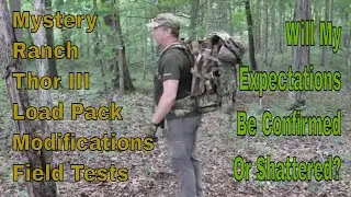 Mystery Ranch Thor III Load Pack Modifications Field Tests.