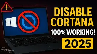🛑 How to Disable Cortana in Windows 10 Permanently | 100% Working Method 2025