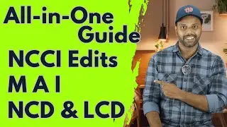All-in-One Guide to NCCI, MAI, NCD, and LCD for Medical Billers and Coders