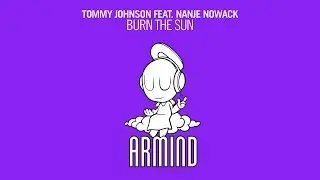 Tommy Johnson feat. Nanje Nowack - Burn The Sun (Original Mix)