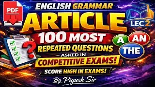 Articles in English Grammar | Top 100 Most Repeated MCQs (Part-2) | SSC CGL, CHSL, MTS | Piyush Sir